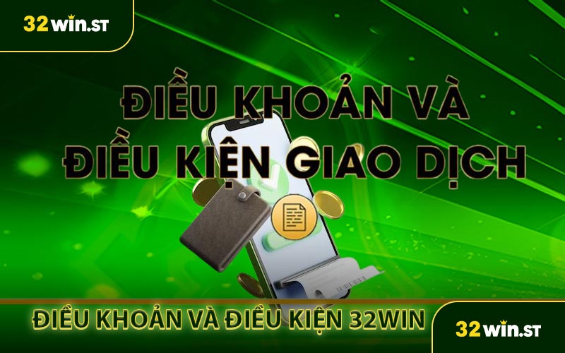 Quy định về điều khoản và điều kiện vè giao dịch