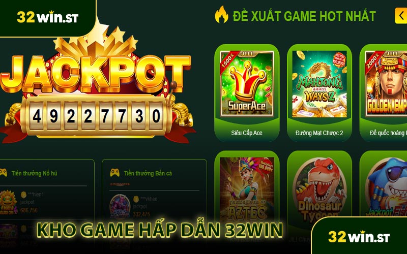 Kho Game giải trí đa dạng và hấp dẫn tại 32WIN