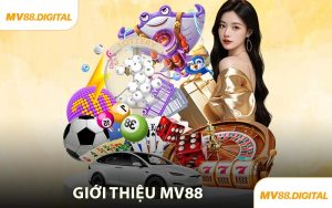 Giới Thiệu MV88 Sân Chơi Cá Cược Đẳng Cấp Hàng Đầu Châu Á